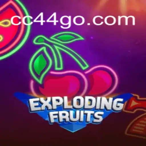 ExplodingFruits: Unleashing Fun and Fortune at CC44.COM Cassino